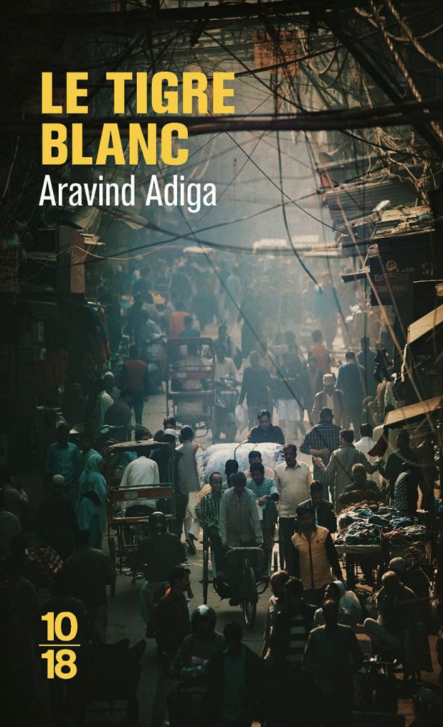 Le tigre blanc Aravind Adiga - livre sur l'Inde, Asie, conseils lectures